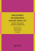 E-booki - nauka - Umiejętności pielęgniarskie. Katalog check-list. Materiały ćwiczeniowe z podstaw pielęgniarstwa - miniaturka - grafika 1