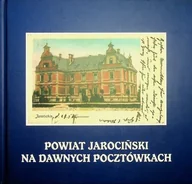 Historia świata - Powiat Jarociński na dawnych pocztówkach - miniaturka - grafika 1