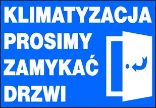 Zi-59 - Znak Klimatyzacja Prosimy Zamykać Drzwi - Akcesoria BHP - miniaturka - grafika 1