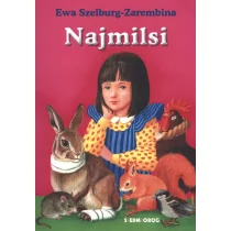 Ewa Szelburg-Zarembina Najmilsi - Lektury szkoła podstawowa - miniaturka - grafika 1