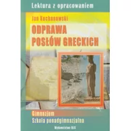 Lektury szkoła podstawowa - Kochanowski Jan Odprawa posłów greckich Jan Kochanowski - miniaturka - grafika 1