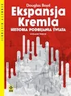 Historia świata - Ekspansja Kremla. Historia podbijania świata - miniaturka - grafika 1