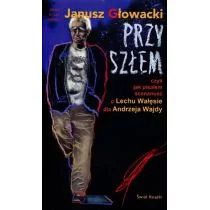 Świat Książki Przyszłem czyli jak pisałem scenariusz o Lechu Wałęsie dla Andrzeja Wajdy - Książki o kinie i teatrze - miniaturka - grafika 1