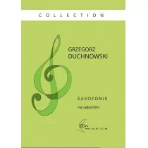 Grzegorz Duchnowski Saxofonie na saksofon. Paweł Gusnar Collection Grzegorz Duchnowski - Inna muzyka - miniaturka - grafika 1