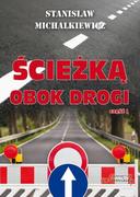 Podręczniki dla szkół wyższych - Ścieżką obok drogi Część 1 - Stanisław Michalkiewicz - miniaturka - grafika 1