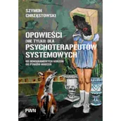 Psychologia - Opowieści (nie tylko) dla psychoterapeutów systemowych - miniaturka - grafika 1