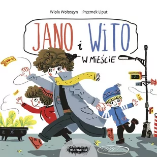 Jano i Wito. W mieście - Powieści i opowiadania - miniaturka - grafika 3