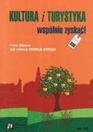 Podręczniki dla szkół wyższych - Kultura i turystyka, wspólnie zyskać - miniaturka - grafika 1