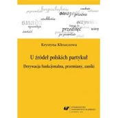 Filologia i językoznawstwo - U źródeł polskich partykuł. Derywacja... - miniaturka - grafika 1