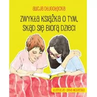 Poradniki dla rodziców - Zwykła książka o tym, skąd się biorą dzieci - miniaturka - grafika 1