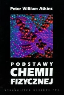 Podstawy chemii fizycznej - Chemia - miniaturka - grafika 1