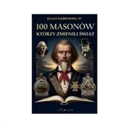 Biografie i autobiografie - 100 masonów którzy zmienili świat - miniaturka - grafika 1