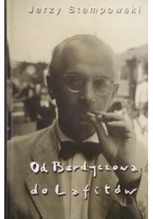 Od Berdyczowa do Lafitów - Pamiętniki, dzienniki, listy - miniaturka - grafika 1