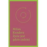 Powieści - W.A.B. GW Foksal Milan Kundera Życie jest gdzie indziej - miniaturka - grafika 1