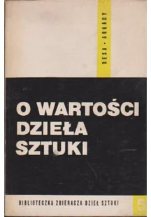 O wartości dzieła sztuki - Książki o kulturze i sztuce - miniaturka - grafika 1