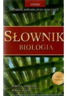 praca zbiorowa Szkolny słownik Biologia 978837327410 - Encyklopedie i leksykony - miniaturka - grafika 2
