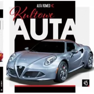 Encyklopedie i leksykony - Kultowe Auta t.45 Alfa Romeo 4C K Praca zbiorowa - miniaturka - grafika 1