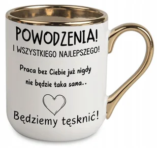 KUBEK ZŁOTY NA POŻEGNANIE ODEJŚCIE KOLEGI Z PRACY BĘDZIEMY TĘSKNIĆ PREZENT - Kubki - miniaturka - grafika 1