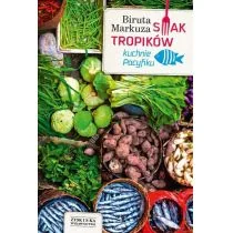 Zysk i S-ka Smak tropików. Kuchnie Pacyfiku - Markuza Biruta - Książki kucharskie - miniaturka - grafika 1