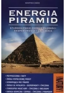 Energia piramid Staroegipskie źródło młodości eksperymenty i ćwiczenia Manfred Dimole - Historia świata - miniaturka - grafika 2