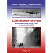 Historia świata - Kurs bojowy Stettin Ciechanowski Grzegorz Ciechanowski Jakub Murawski Marek J - miniaturka - grafika 1