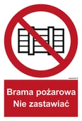 Systemy ekspozycyjne i znaki informacyjne - BC144 BRAMA POŻAROWA. NIE ZASTAWIAĆ, PN - PŁYTA PCV 1MM; (500X740MM) - miniaturka - grafika 1