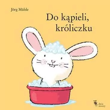 Do kąpieli, króliczku - Jorg Muhle