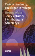 Filozofia i socjologia - Ćwiczenia duszy rozciąganie mózgu w.2022 Nowa - miniaturka - grafika 1