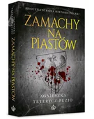 Historia świata - Zamachy Na Piastów Agnieszka Teterycz-Puzio - miniaturka - grafika 1