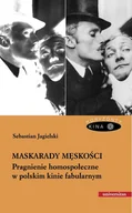 E-booki - kultura i sztuka - Maskarady męskości - miniaturka - grafika 1
