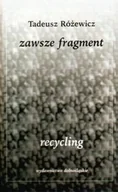 Poezja - Zawsze fragment. Recycling - miniaturka - grafika 1