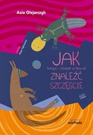 Literatura przygodowa - ADAMADA JAK Kangur i Dziobak próbowali ZNALEŹĆ SZCZĘŚCIE - Joanna Olejarczyk - miniaturka - grafika 1