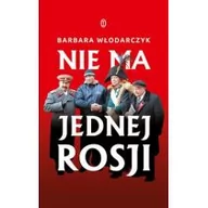 Felietony i reportaże - Wydawnictwo Literackie Barbara Włodarczyk Nie ma jednej Rosji - miniaturka - grafika 1