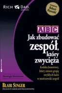 Zarządzanie - Instytut Praktycznej Edukacji ABC Jak zbudować zespół który zwycięża - Blair Singer - miniaturka - grafika 1