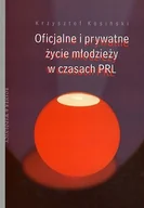 Historia Polski - Oficjalne i prywatne życie młodzieży w czasach PRL - miniaturka - grafika 1