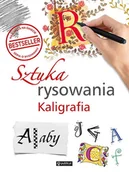 Poradniki hobbystyczne - Sztuka rysowania. Kaligrafia - Opracowanie zbiorowe - książka - miniaturka - grafika 1
