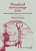Filozofia i socjologia - Wynalazek nowoczesnego serca Karolina Wigura - miniaturka - grafika 1