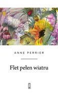 Poezja - Flet pełen wiatru - Anne Perrier - książka - miniaturka - grafika 1