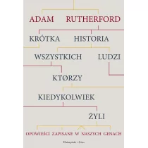 Prószyński Krótka historia wszystkich ludzi, którzy kiedykolwiek żyli - Adam Rutherford - Literatura popularno naukowa dla młodzieży - miniaturka - grafika 1