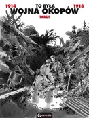 Komiksy dla dorosłych - CENTRALA To była wojna okopów w.2 Jacques Tardi - miniaturka - grafika 1