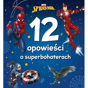 Marvel Spider-Man. 12 opowieści o superbohaterach - Pozostałe książki - miniaturka - grafika 1