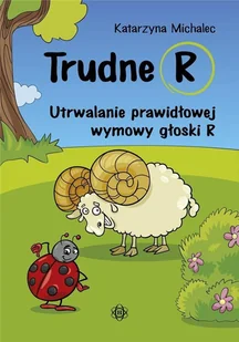 Harmonia Trudne R. Utrwalanie prawidłowej wymowy głoski R Katarzyna Michalec - Książki edukacyjne - miniaturka - grafika 2