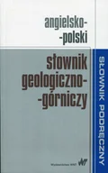 Słowniki języków obcych - Wydawnictwo Naukowe PWN Angielsko-polski słownik geologiczno-górniczy - Wydawnictwo Naukowe PWN - miniaturka - grafika 1