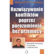 Poradniki psychologiczne - Czarna Owca Rozwiązywanie konfliktów poprzez porozumienie bez przemocy - Marshall B. Rosenberg - miniaturka - grafika 1