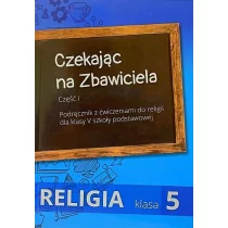 Wydawnictwo i Drukarnia Świętego Krzyża Religia. Szkoła podstawowa klasa 5. Czekając na Zbawiciela. Podręcznik. Część I/II. Wyd. Św. Krzyża - Podręczniki dla szkół podstawowych - miniaturka - grafika 1