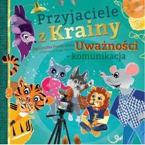 Poznańskie Przyjaciele z krainy uważności - Komunikacja - Agnieszka Pawłowska