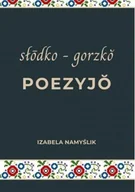 Poezja - Słodko gorzko poezyjo - książka - miniaturka - grafika 1