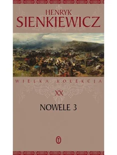 Wielka Kolekcja - autor Henryk Sienkiewicz - Czasopisma - miniaturka - grafika 1
