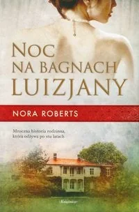 Noc na bagnach Luizjany - Literatura obyczajowa - miniaturka - grafika 1