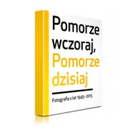 Historia Polski - Pomorze wczoraj Pomorze dzisiaj - Oficyna Gdańska - miniaturka - grafika 1